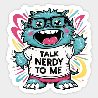 Talk Nerdy To Me Sticker